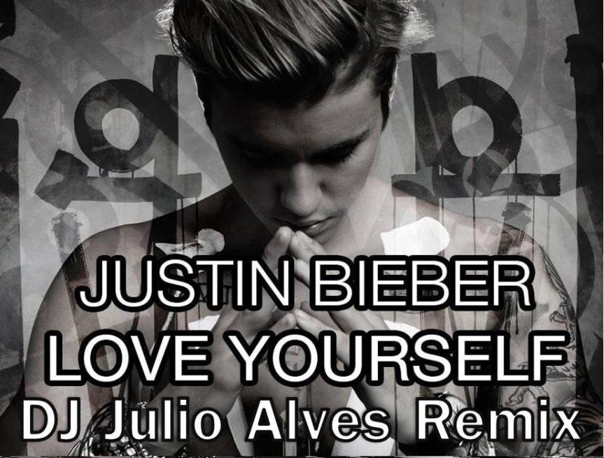 Justin Bieber – Love Yourself (DJ Julio Alves Remix).